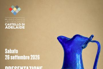 Presentazione delle nuove sale archeologiche del Museo Civico del Castello di Adelaide