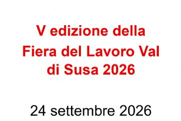 V edizione Fiera del Lavoro Val di Susa 2026